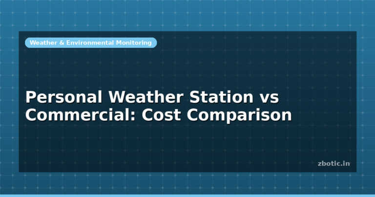 Personal Weather Station vs Commercial: Cost Comparison