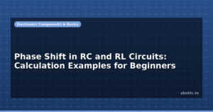 Phase Shift in RC and RL Circuits: Calculation Examples for Beginners