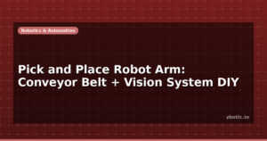 Pick and Place Robot Arm: Conveyor Belt + Vision System DIY