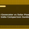 blog portable generator vs solar power backup india comparison guide 2024 596519