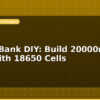 blog power bank diy build 20000mah pack with 18650 cells 597170