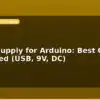 blog power supply for arduino best options compared usb 9v dc 596356