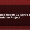 blog quadruped robot 12 servo spider robot arduino project 597662