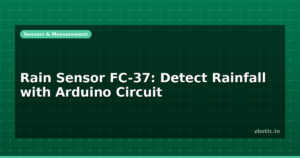 Rain Sensor FC-37: Detect Rainfall with Arduino Circuit