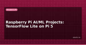 Raspberry Pi AI/ML Projects: TensorFlow Lite on Pi 5