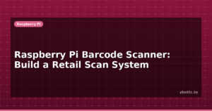 Raspberry Pi Barcode Scanner: Build a Retail Scan System