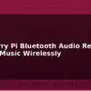 blog raspberry pi bluetooth audio receiver stream music wirelessly 595234