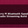 blog raspberry pi bluetooth speaker a2dp audio streaming build 594999