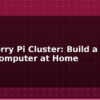 blog raspberry pi cluster build a mini supercomputer at home 595029
