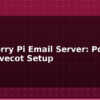 blog raspberry pi email server postfix and dovecot setup 595053