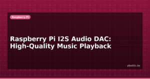 Raspberry Pi I2S Audio DAC: High-Quality Music Playback