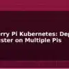 blog raspberry pi kubernetes deploy k3s cluster on multiple pis 594863