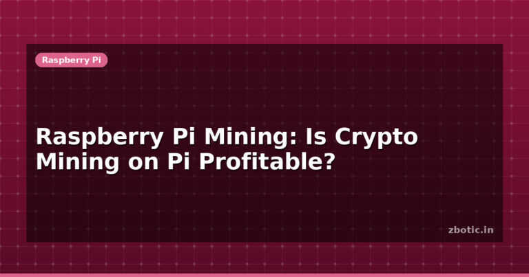 Raspberry Pi Mining: Is Crypto Mining on Pi Profitable?