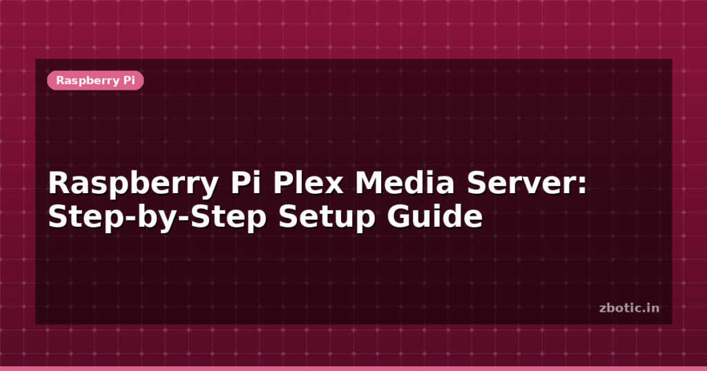 Blog Raspberry Pi Plex Media Server Step By Step Setup Guide 595647 Large