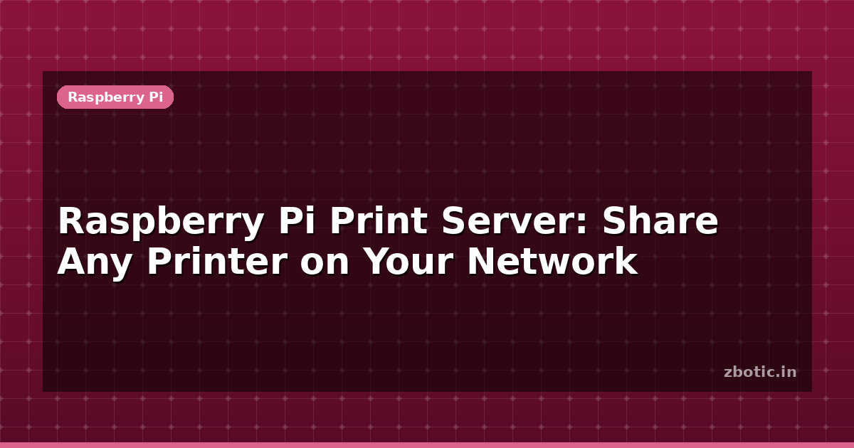 Printer Server Raspberry Pi Raspberry Pi Print Server: Share Any Printer on Your Network - Zbotic