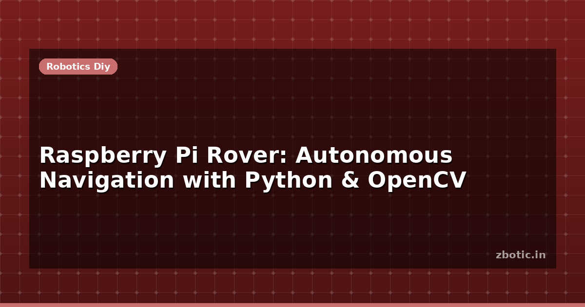raspberry pi iot in python using linux drivers -... Raspberry Pi Rover: Autonomous Navigation with Python & - Zbotic