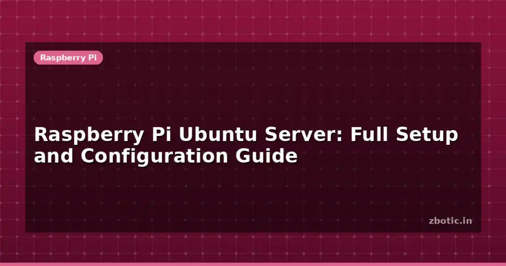 Blog Raspberry Pi Ubuntu Server Full Setup And Configuration Guide 594949 Large.jpg