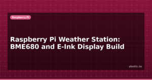 Raspberry Pi Weather Station: BME680 and E-Ink Display Build
