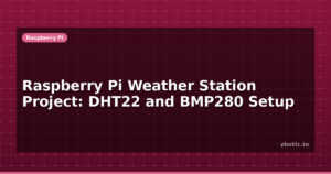 Raspberry Pi Weather Station Project: DHT22 and BMP280 Setup