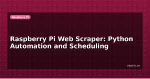Raspberry Pi Web Scraper: Python Automation and Scheduling