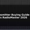 blog rc transmitter buying guide india frsky vs radiomaster 2026 596057
