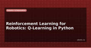 Reinforcement Learning for Robotics: Q-Learning in Python
