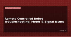 Remote Controlled Robot Troubleshooting: Motor & Signal Issues