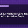 blog rfid rc522 module card reader project with arduino code 597591