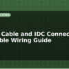 blog ribbon cable and idc connector flat cable wiring guide 599606