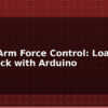 blog robot arm force control load cell feedback with arduino 597690