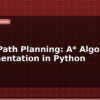 blog robot path planning a algorithm implementation in python 598109