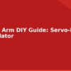 blog robotic arm diy guide servo based manipulator 594574