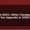 blog ros2 vs ros1 what changed should you upgrade in 2026 597839