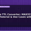 blog rs232 to ttl converter max3232 module tutorial use cases with arduino 597546