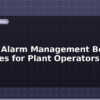 blog scada alarm management best practices for plant operators 598655