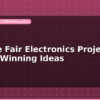 blog science fair electronics projects top 10 winning ideas 599548