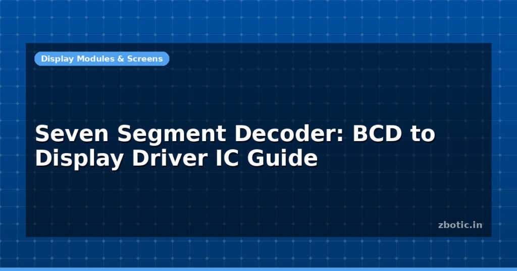 Blog Seven Segment Decoder Bcd To Display Driver Ic Guide 597487 Large