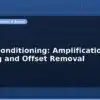 blog signal conditioning amplification filtering and offset removal 597171