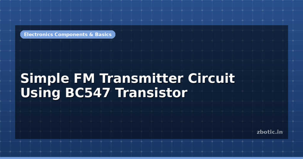 Blog Simple Fm Transmitter Circuit Using Bc547 Transistor 597182 Large