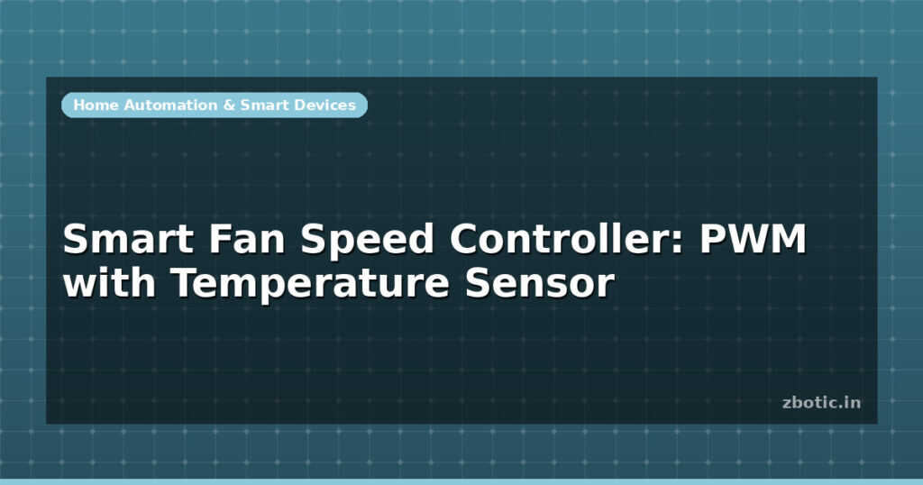 Blog Smart Fan Speed Controller Pwm With Temperature Sensor 599394 Large
