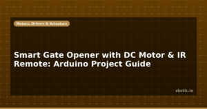 Smart Gate Opener with DC Motor & IR Remote: Arduino Project Guide