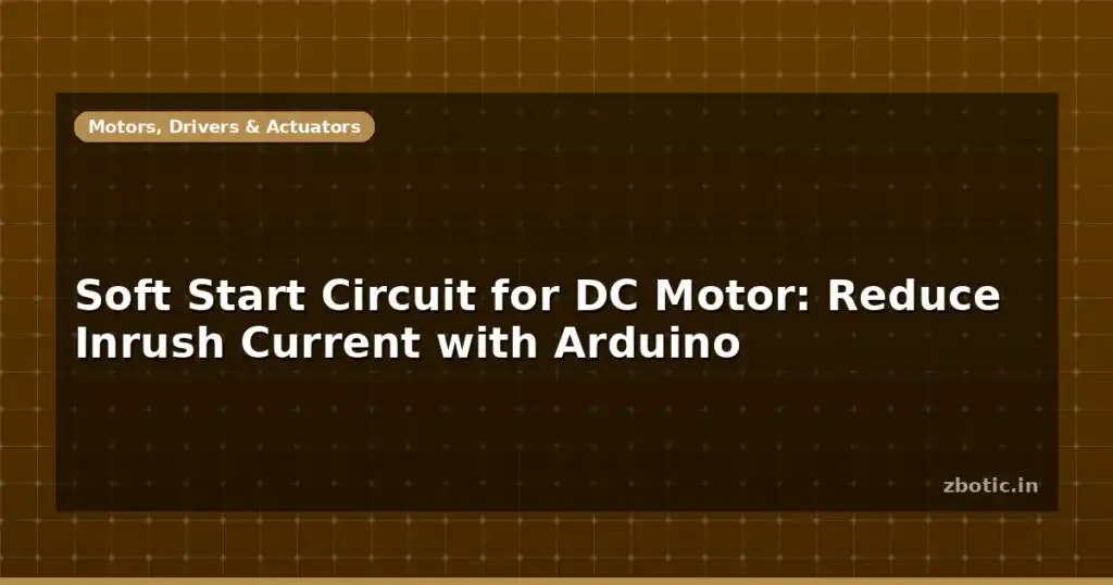 Blog Soft Start Circuit For Dc Motor Reduce Inrush Current With Arduino 596970 Large.jpg