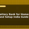 blog solar battery bank for home sizing and setup india guide 597396