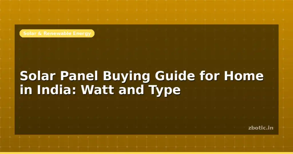 Blog Solar Panel Buying Guide For Home In India Watt And Type 598973 Large.jpg