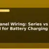 blog solar panel wiring series vs parallel for battery charging 596651
