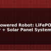 blog solar powered robot lifepo4 battery solar panel system 597757