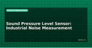 Sound Pressure Level Sensor: Industrial Noise Measurement