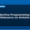 blog state machine programming button debounce on arduino 594890