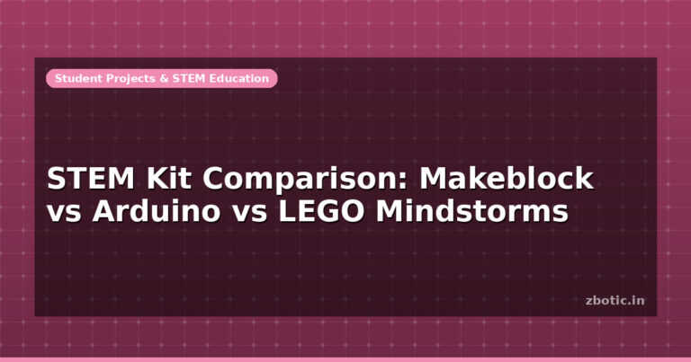 STEM Kit Comparison: Makeblock vs Arduino vs LEGO Mindstorms