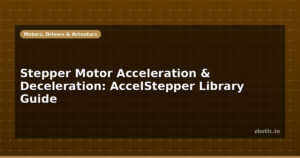 Stepper Motor Acceleration & Deceleration: AccelStepper Library Guide